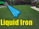 liquid iron lawn